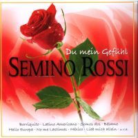 Semino Rossi - Du mein Gefuhl - CD