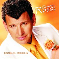 Semino Rossi - Einmal Ja, Immer Ja - CD