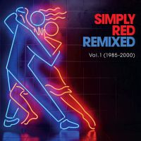 Simply Red - Remixed Vol. 1 (1985-2000) - 2CD