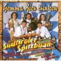 Orig. Sudtiroler Spitzbuam - Gemma Bier Trinken - CD