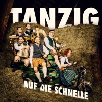 Tanzig - Auf Die Schnelle - CD