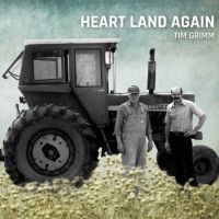 Tim Grimm - Heart Land Again - CD