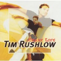 Tim Rushlow - Crazy Life - CD