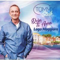 Tommy Steib - Dein Ti Amo Am Lago Maggiore - CD
