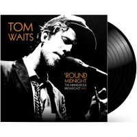 Tom Waits - Round Midnight - The Minneapolis Broadcast 1975 - LP