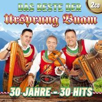 Ursprung Buam - Das Beste - 30 Jahre - 30 Hits - 2CD  