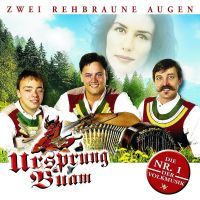 Ursprung Buam - Zwei Rehbraune augen - CD