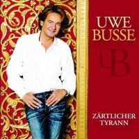 Uwe Busse - Zarlicher Tyrann - CD