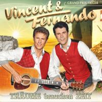 Vincent und Fernando - Traume Brauchen Zeit - CD