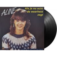 Aline - Als Je Nu Echt De Waarheid Zegt / Love Me The Way You Did Today - Vinyl Single