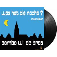 Combo Wil De Bras - Was Het Die Nacht? / Knock Down - Vinyl Single