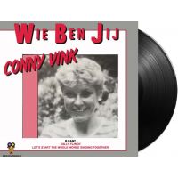 Conny Vink - Wie Ben Jij / Sally Flinch – Let’s Start The Whole World Singing Together - 7" Vinyl Single