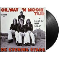 De Evening Stars - Oh, Wat 'n Mooie Tijd / Als De Zon Weer Schijnt - 7" Vinyl Single