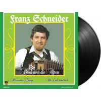Franz Schneider - Blick Uber Die Alpen / Harmonika-Klange - Alte Liebe Rostet Nicht - Vinyl Single