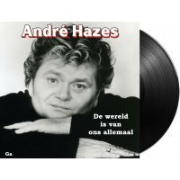 Andre Hazes - De Wereld Is Van Ons Allemaal / Ga - 7" Vinyl Single