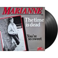 Marianne - The Time Is Dead / You're So Sweet - 7