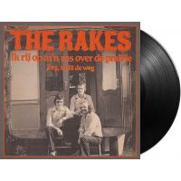 The Rakes - Ik Rij Op M'n Ros Over De Prairie / Zeg, Is Dit De Weg - Vinyl Single
