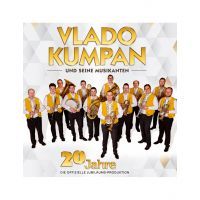 Vlado Kumpan Und Seine Musikanten - 20 Jahre - Die Offizielle Jubilaums-produktion - CD