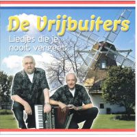 De Vrijbuiters - Liedjes Die Je Nooit Vergeet - 2CD