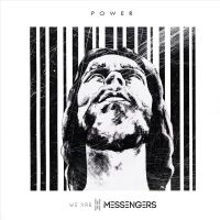 We Are Messengers - Power - CD