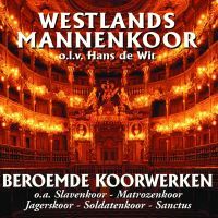Westlands Mannenkoor - Beroemde Koorwerken - CD
