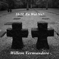Willem Vermandere - 14-18 En Wat Nu? - CD
