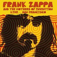 Frank Zappa And The Mothers Of Invention - Live San Francisco - CD
