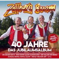 Zellberg Buam - 40 Jahre Das Jubilaumsalbum - CD