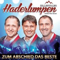 Zillertaler Haderlumpen - Zum Abschied Das Beste - 2CD