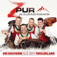 ZPur - Die Zillertaler Musikanten - Ein Souvenir Aus Dem Tirolerland - CD